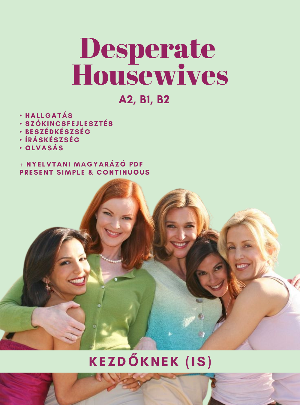 Tematikus feladatlapok ⎮ Desperate Housewives - Kezdőknek